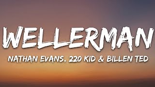 Nathan Evans  Wellerman Lyrics Tiktok song 220 KID x Billen Ted Remix Sea Shanty [upl. by Iddet]