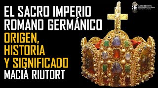 El Sacro Imperio Romano Germánico y Austria Introducción histórico cultural Macia Riutort [upl. by Esertak676]