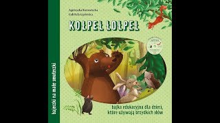 Bajeczki na małe smuteczki  Kołpeł Łołpeł [upl. by Yanel]