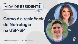 Como é a residência médica de Nefrologia na USPSP  Vitor César [upl. by Lela161]