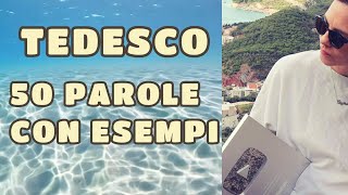 TEDESCO  50 PAROLE PER PRINCIPIANTI CON ESEMPI [upl. by Erinn]