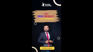 CAT 2023 Result  Live Update [upl. by Zoba195]