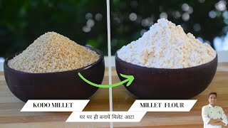 How to make kodo millet Flour At Home  Millet Atta Siridhanya millet Roti Recipe  Chef Sahajan [upl. by Bish198]