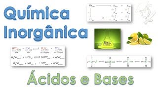 Tudo Sobre Química Inorgânica  Ácidos e Bases Módulo 6 [upl. by Bonni]