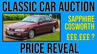 SIERRA SAPPHIRE COSWORTH SELLS FOR ££££££   CLASSIC CAR AUCTION WATCH [upl. by Hurlbut227]