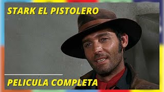 Stark El Pistolero I Western I Pelicula completa en Español [upl. by Ambrosine]