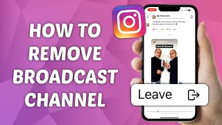 How to Remove Broadcast Channel on Instagram [upl. by Edyth]