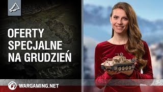 Oferty specjalne na grudzień World of Tanks Polska [upl. by Hollyanne648]