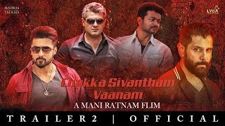 Chekka Chivantha Vaanam Official Trailer 2 SuriyaVijayAjithVikram  Thujeevan [upl. by Eneleoj]