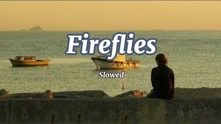 Owl City  FireFlies Lyrics  Slowed  Reverb [upl. by Anehc]