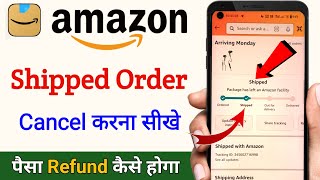 Amazon shipped order cancel kaise kare  How to cancel shipped order in Amazon  Amazon order cancel [upl. by Ertnod111]