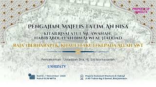 Majelis Talim ANNISA  RAJA amp KHAUF Kitab Risalah Muawanah  Ustadzah Hj Siti Norhasanah [upl. by Wixted]