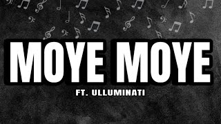 MOYE MOYE  UlluMinati  Latest Meme Song moyemoye [upl. by Ettenor]