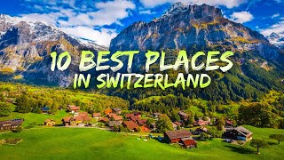 10 Best Places to visit in Switzerland 2024 [upl. by Pogah]