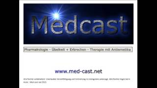 Medcast Medizin  Pharmakologie ÜbelkeitErbrechen Entstehung und Therapie [upl. by Airemahs864]