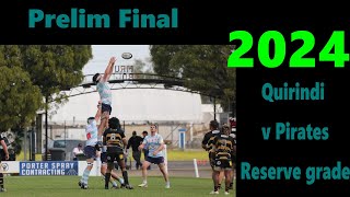 2024 Quirindi v Pirates reserve grade Prelim final [upl. by Submuloc]