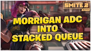 MORRIGAN ADC INTO STACKED QUEUE  SMITE 2 [upl. by Amalia]