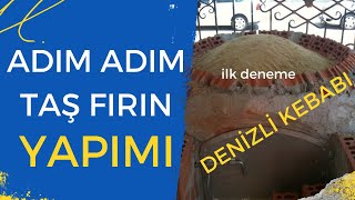 ADIM ADIM TAŞ FIRIN YAPIMI VE DENİZLİ KEBABI [upl. by Letniuq]