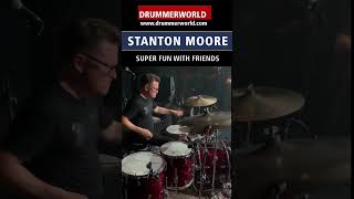 Stanton Moore Super Fun SHORT  stantonmoore drummerworld [upl. by Scheld]