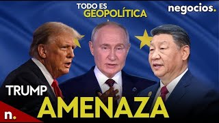 TODO ES GEOPOLÍTICA Trump amenaza a Rusia y China con Rubio Irán advierte y Putin avisa a Europa [upl. by Raama]