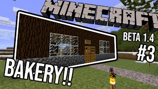 Building the Bakery  Minecraft Update Series 3 Beta 14 [upl. by Cecile653]