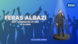 🎤Feras Albazi  🕺Best Assyrian Mix Of 2024  assyrianmusic ferasalbazi [upl. by Kellyann]