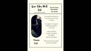 Lao tâm khổ tứ karaoke quot Thanh Hưng quot hạ tone G [upl. by Alletnahs]