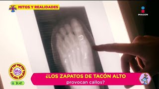 ¿Los tacones altos provocan callos  Mitos y Realidades  Sale el Sol [upl. by Arahset]