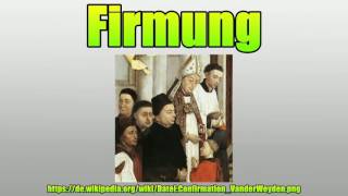 Firmung [upl. by Elana]