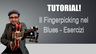 3 FACILI ESERCIZI PER IMPARARE IL FINGERPICKING BLUES [upl. by Amikat]