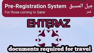 EHTERAZ QATARTRAVEL DOCUMENTS REQUIRED FOR EHTERAZ PRE REGISTRATION FOR TRAVEL [upl. by Nisbet458]