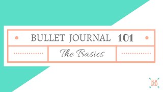 Bullet Journal 101 The Basics [upl. by Prunella630]