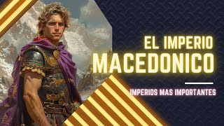 02  El imperio macedónico y Alejandro Magno [upl. by Cassondra]