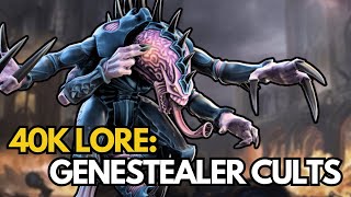 40k Lore  Genestealer Cults [upl. by Weiser]