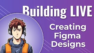 EP3 Creating Figma Designs from User Journeys [upl. by Navap]