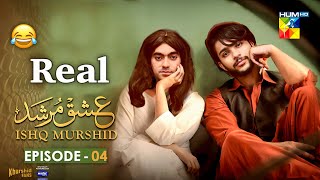 Real Ishq Murshid  Comedy Video  Episode 04  Ishq Murshid Ost  Funny  Ishq Murshid Episode 04 [upl. by Kella34]