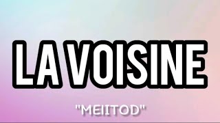 Meiitod  Voisine Freestyle 6 ParolesLyrics [upl. by Nonnair]