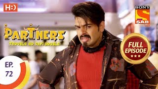 Partners Trouble Ho Gayi Double  Ep 72  Full Episode  7th March 2018 [upl. by Aneala]