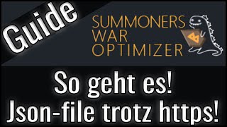 SUMMONERS WAR JsonFile ziehen trotz https So geht es  SWExporter  SWOptimizer  Guide [upl. by Gualtiero624]