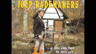 Joep Rademakers  Doe erme papa [upl. by Goran518]