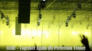 Sash  Together Again dj Perfection Trance Remix [upl. by Ytok]