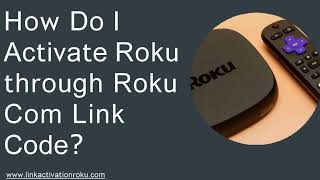 Activate Roku Using Roku Com Link Code [upl. by Dis138]