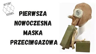 Pierwsza nowoczesna maska przeciwgazowa [upl. by Joelly]