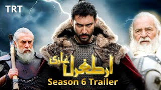 ERTUGRUL GHAZI SEASON 6 EPISODE 1  Dirilis Ertugrul Ghazi Season 6 Trailer [upl. by Eidnam503]