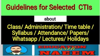 Guidelines for Selected CTIs  ClassTimetableLecturesyllabusattendanceholidaysPapersWhatsapp [upl. by Lawley]