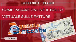 Come pagare il bollo sulle fatture elettroniche tramite il sito dellAgenzie delle Entrate [upl. by Salokkin894]