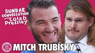 MITCH TRUBISKY Sundae Conversation with Caleb Pressley [upl. by Yauqaj]