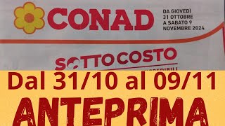 Volantino CONAD dal 31 ottobre al 9 novembre ANTEPRIMA [upl. by Enialem637]