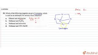 Which of the following reagents can give Urotropine which is used as an antiseptic for urinary [upl. by Nylidnarb235]