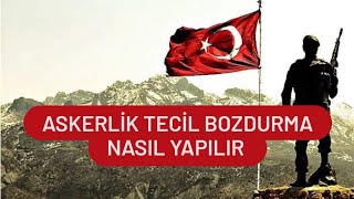 ASKERLİK TECİL BOZDURMA NASIL YAPILIR  ASKERLİK ERTELEME İPTALİ NASIL YAPILIR [upl. by Oirazan]